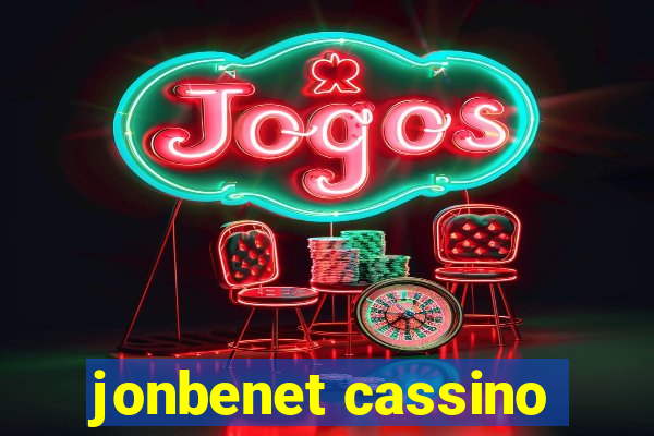 jonbenet cassino